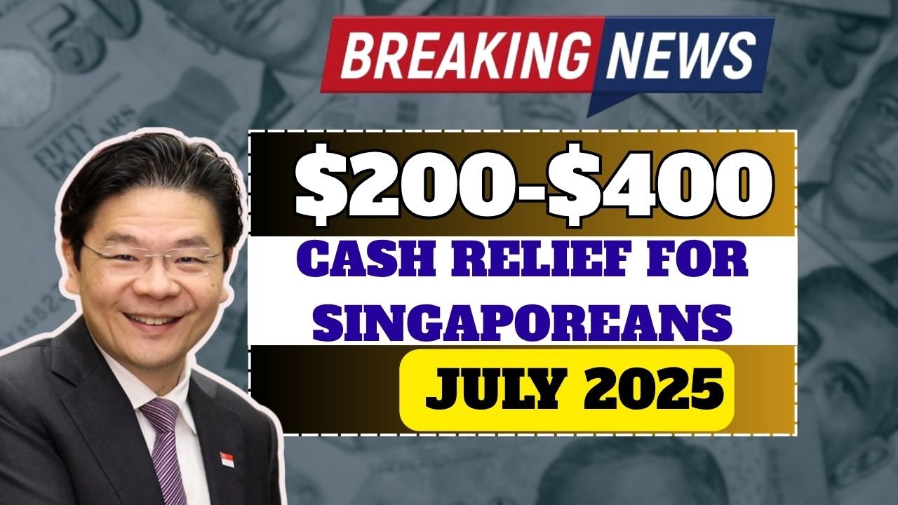$200-$400 Cash Relief for Singaporeans in August 2025, Are You Missing Out on This Help?