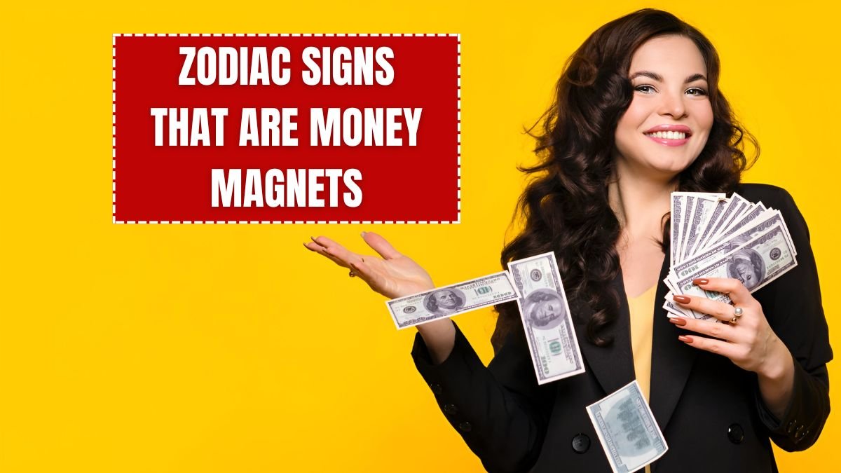5 Zodiac Signs That Are Money Magnets