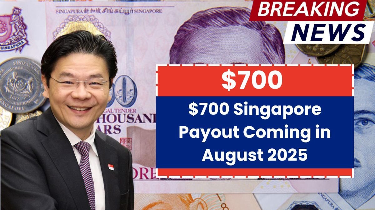$700 Singapore Payout Coming in August 2025 – Find Out If You’re Eligible