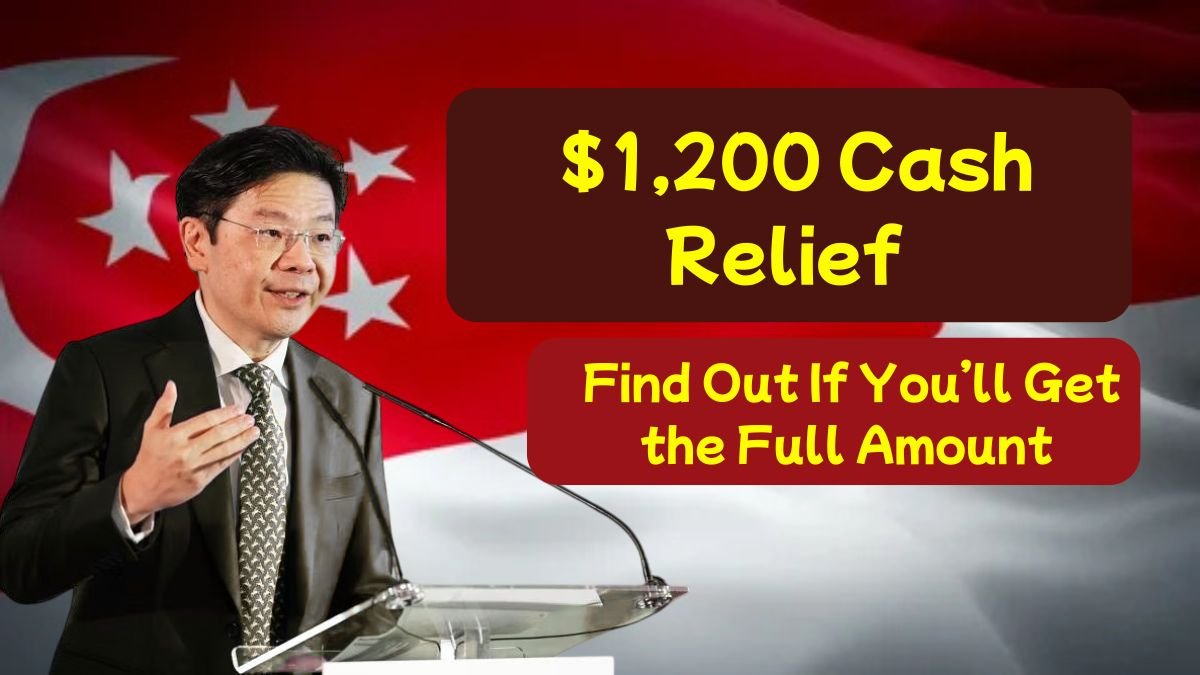 Singapore’s 2025 $1,200 Cash Relief – Find Out If You’ll Get the Full Amount